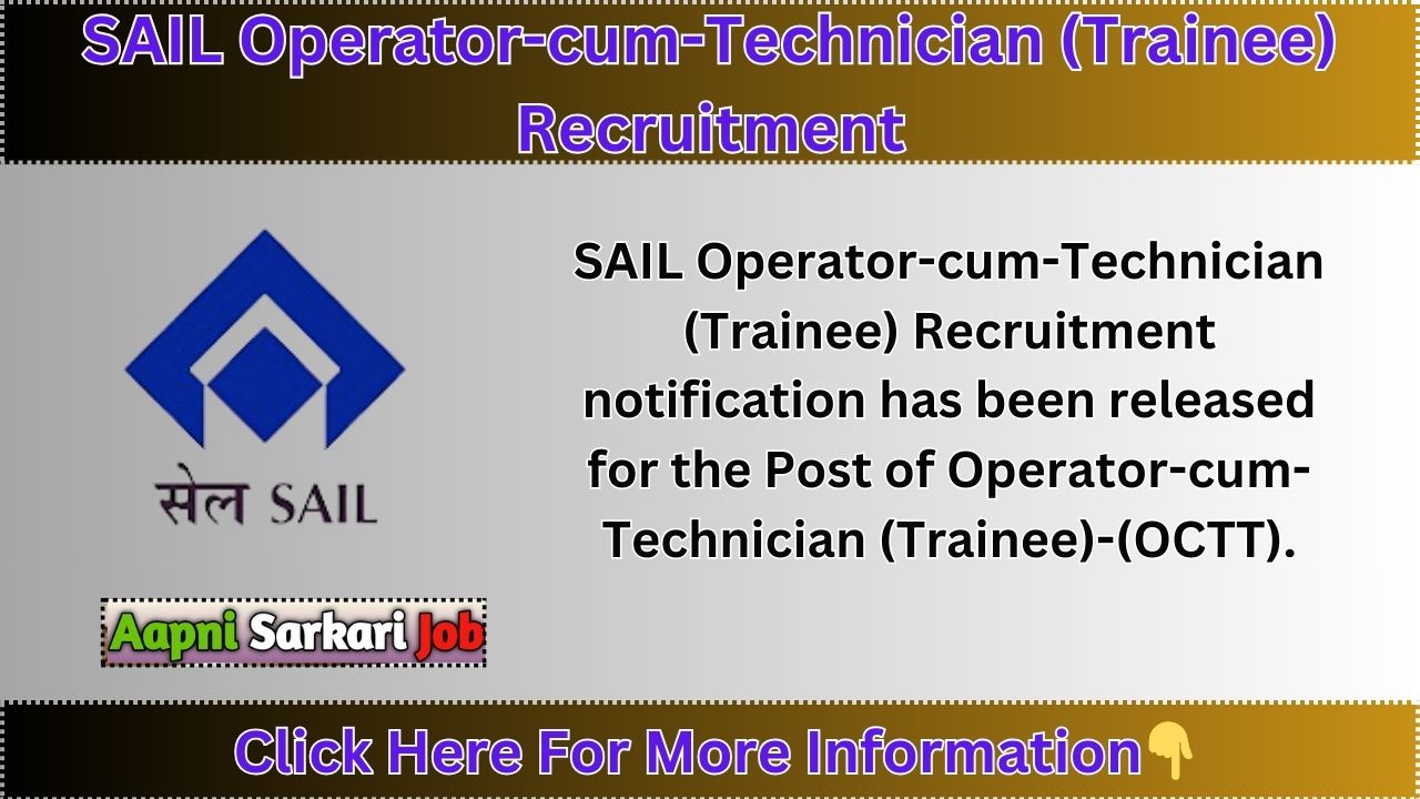 SAIL Operator-cum-Technician Trainee Recruitment