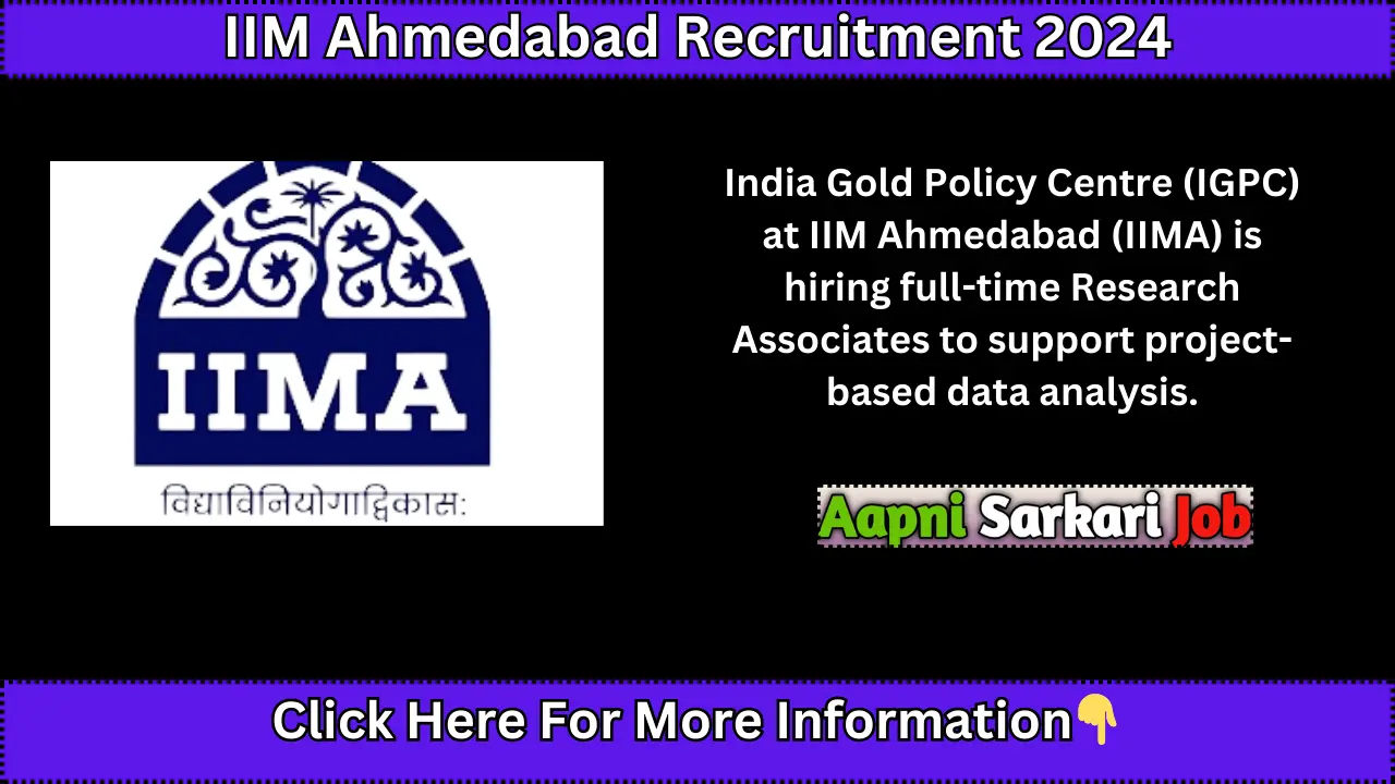 IIM Ahmedabad Recruitment 2024