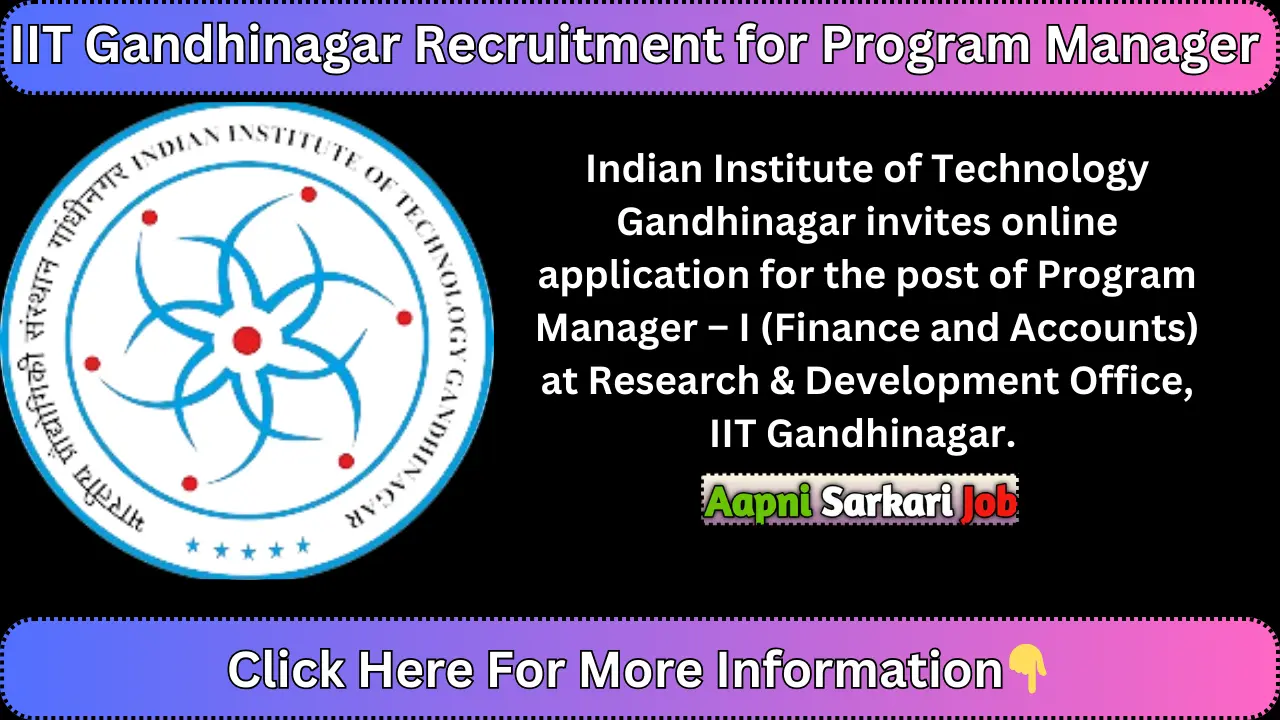 IIT Gandhinagar Recruitment for Program Manager