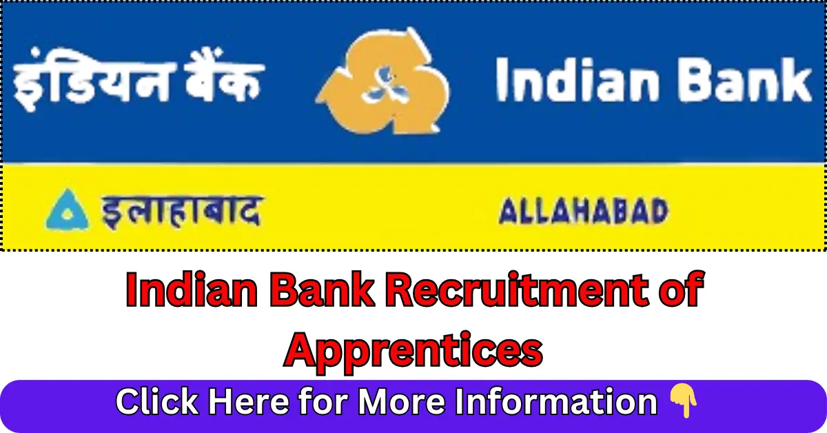 Indian Bank Recruitment of Apprentices