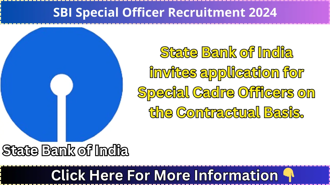 SBI Special Officer Recruitment 2024