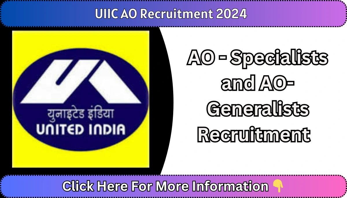 UIIC AO Recruitment 2024