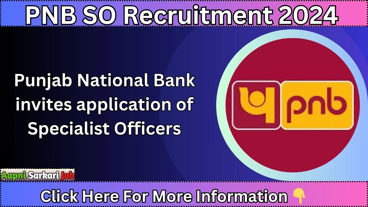 PNB SO Recruitment 2024