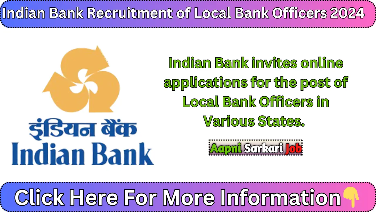 Indian Bank Recruitment of Local Bank Officers 2024